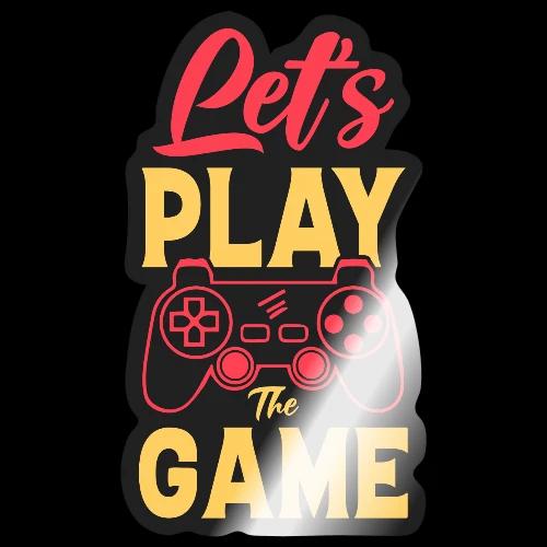 Let's Play The Game! - Sticker