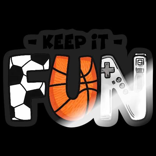Keep It Fun: Sports & Gaming - Sticker