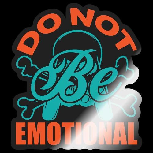 Do Not Be Emotional Skeleton Gamer - Sticker