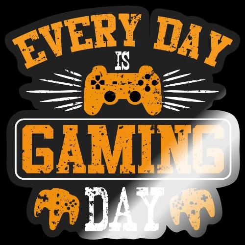 Every Day Is Gaming Day! - Sticker