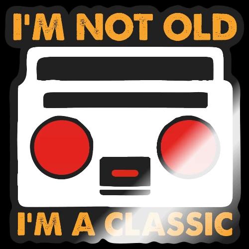 I'm Not Old, I'm a Classic (Boombox) - Sticker