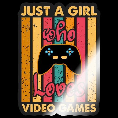 Just A Girl Who Loves Video Games - Sticker