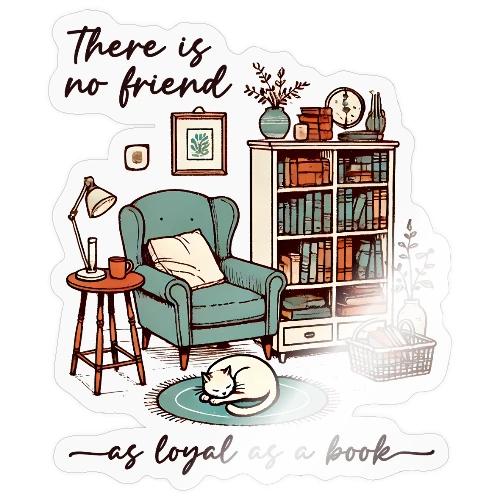 A Book is a Loyal Friend - Cozy Reading Nook - Sticker