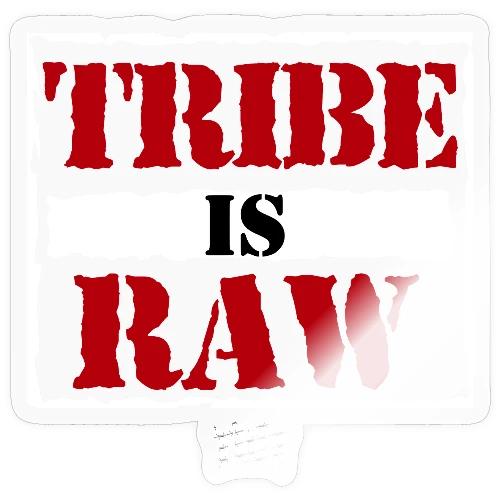 Tribe Is Raw - Sticker