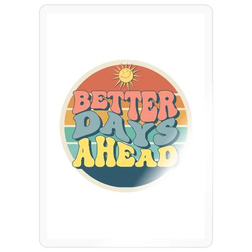 Optimist's Anthem: Better Days Ahead - Sticker