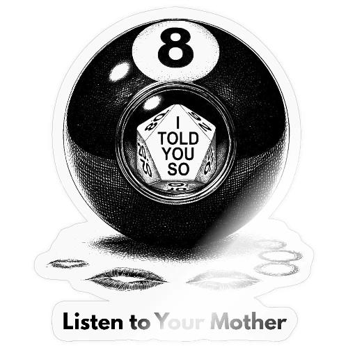 Sarcastic Mom T-Shirt Magic 8-Ball Oracle - Sticker