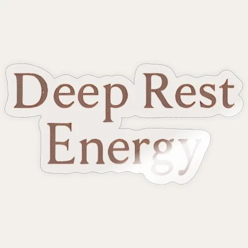 Deep Rest Energy - Sticker