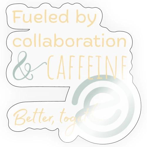 Fueled by Caffeine dark - Sticker