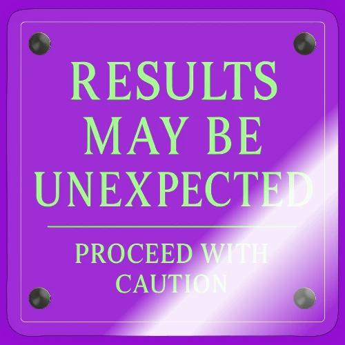 Results May Be Unexpected - Neon Green - Sticker