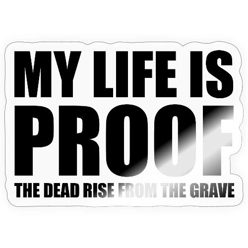 Proof: The Dead Rise From The Grave - Sticker