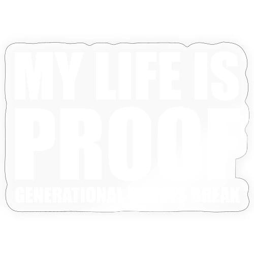 Proof: Generational Curses Break - Sticker