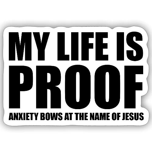 Proof: Anxiety Bows At Jesus Name - Sticker