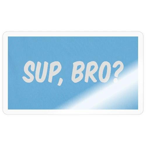 sup bro tee #2 - Sticker