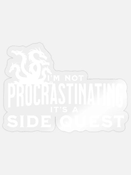 not procrastinating side quest - rpg - Sticker - transparent glossy