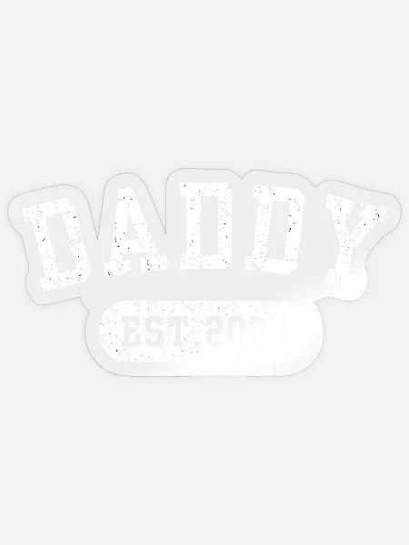 Daddy Est. 2026  - Sticker - transparent glossy