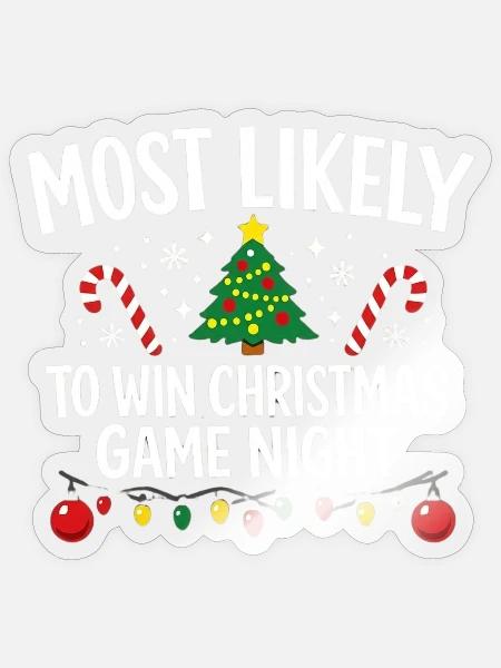 Most Likely to Win Christmas Game Night - Sticker - transparent glossy