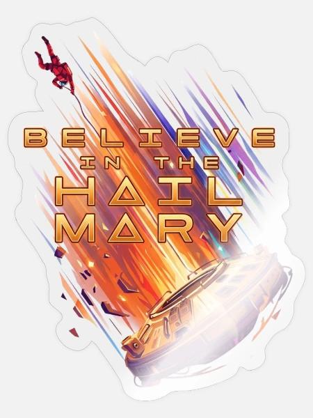 Believe in the Hail Mary Space Launch - Sticker - transparent glossy