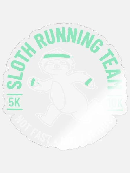 Slow Running Team Not Fast Not Furious - Sticker - transparent glossy