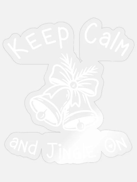 Keep Calm Jingle On - Sticker - transparent glossy
