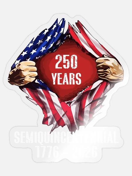 250 Years Semiquincentennial - Sticker - transparent glossy