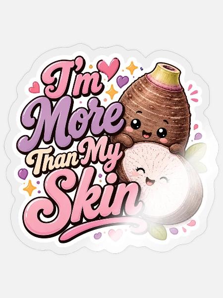 Im More Than My Skin Taro - Sticker - transparent glossy