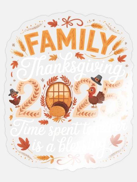 Family Thanksgiving 2025 Togetherness - Sticker - transparent glossy