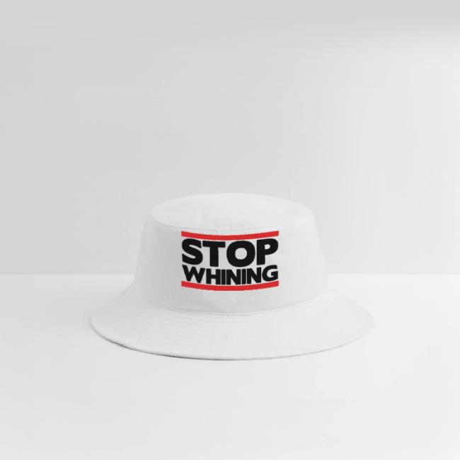 Stop Whining