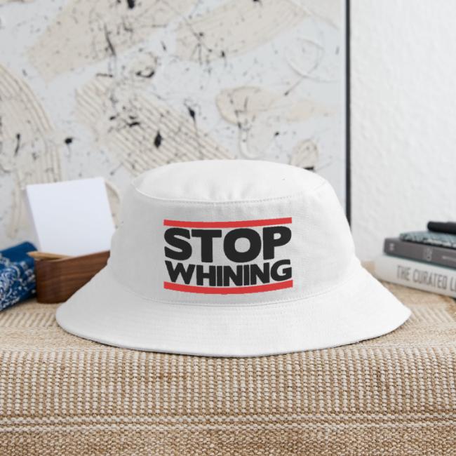 Stop Whining