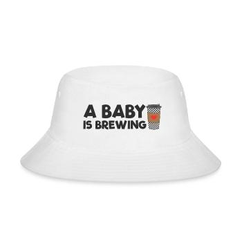 Expecting Mother A Baby Is Brewing Coffee Funny - Bucket Hat - white - Front