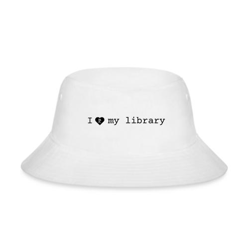 I love my library merch - Bucket Hat