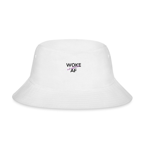 Woke & Caffeinated AF design - Bucket Hat