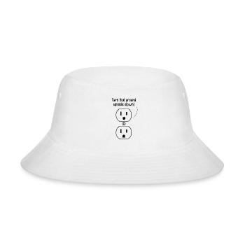 Turn That Ground Upside Down 1 1 - Bucket Hat - white - Front