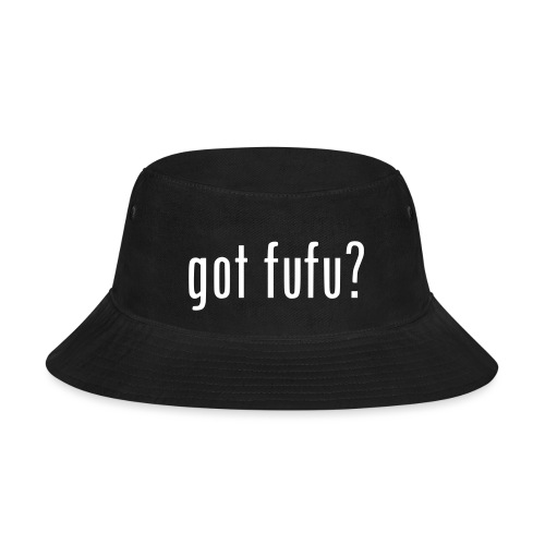 gotfufu-white - Bucket Hat