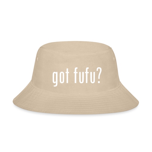 gotfufu-white - Bucket Hat