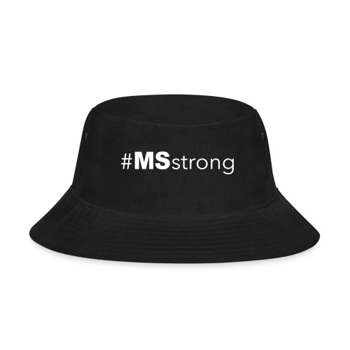 #MSstrong - Bucket Hat