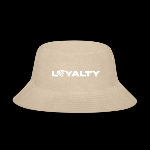 Loyalty - Bucket Hat