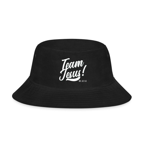 Team Jesus! - Bucket Hat