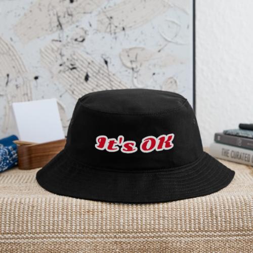 It’s OK Statement - Bucket Hat