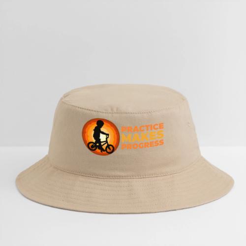 Practice makes progress - Bucket Hat
