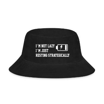 I'm Not Lazy I'm Just Resting Strategically Funny  - Bucket Hat - black - Front