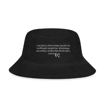 67 in Pi Sixty Seven Number 67 Meme Pi Day Six - Bucket Hat - black - Front