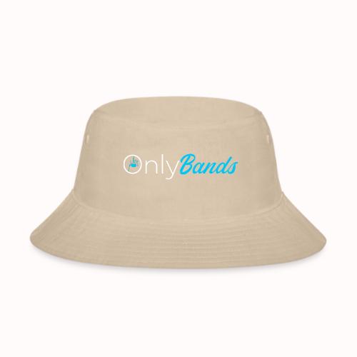 only bands - Bucket Hat