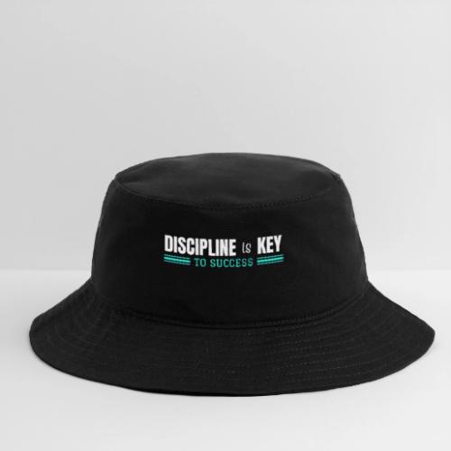 Discipline is Key to Success - Success Factors - Bucket Hat