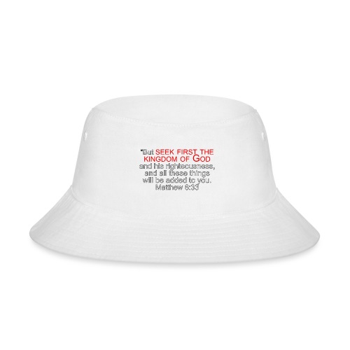 Matthew 6 33 - Bucket Hat