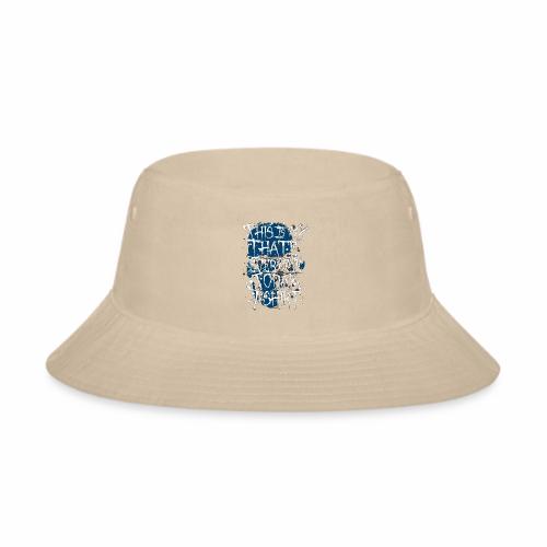 This Is My I Hate Everyone Today T-Shirt Gift Idea - Bucket Hat