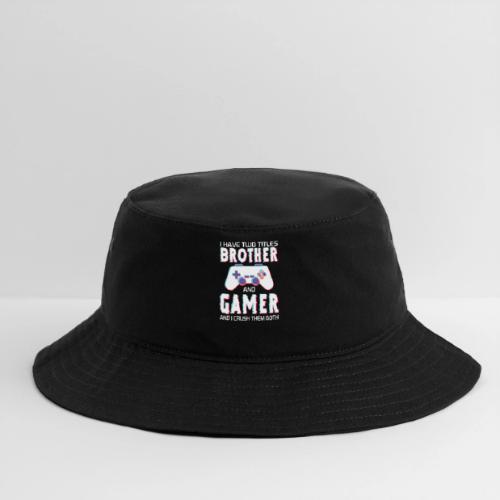 Brother & Gamer: Crushing Both - Bucket Hat