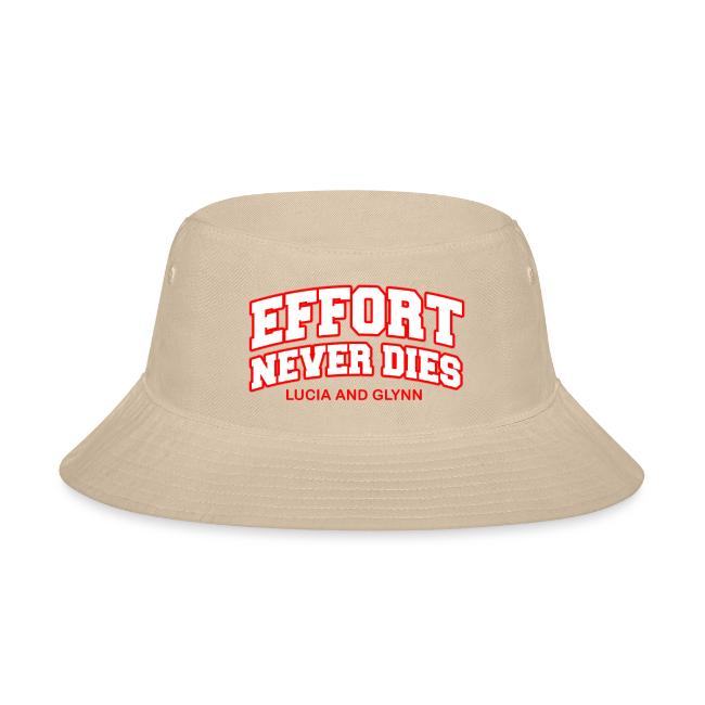 Effort Never Dies