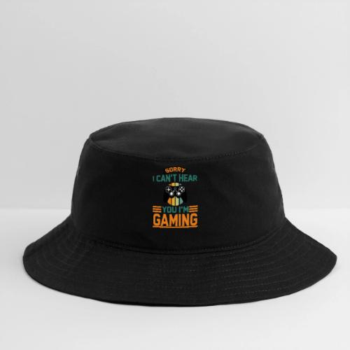 Sorry, I'm Gaming! - Bucket Hat