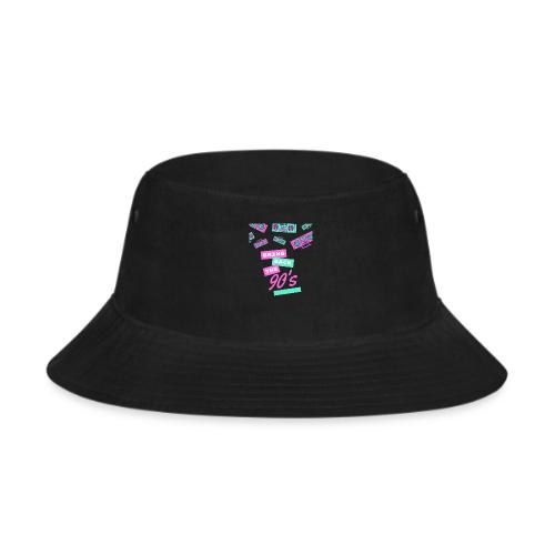 Bring Back The 90s Nostalgia Design| Retro 90s Art - Bucket Hat