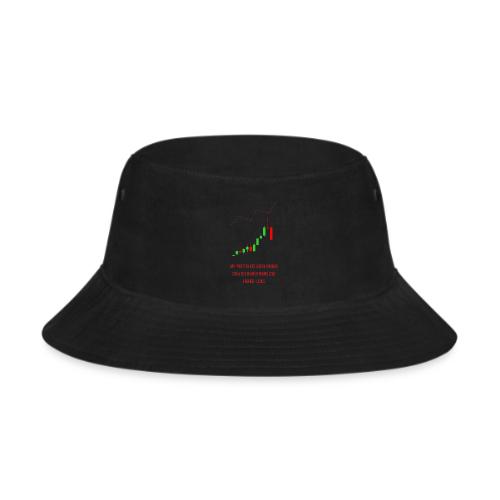 Technical Analysis Trading T-Shirt| Sarcastic - Bucket Hat